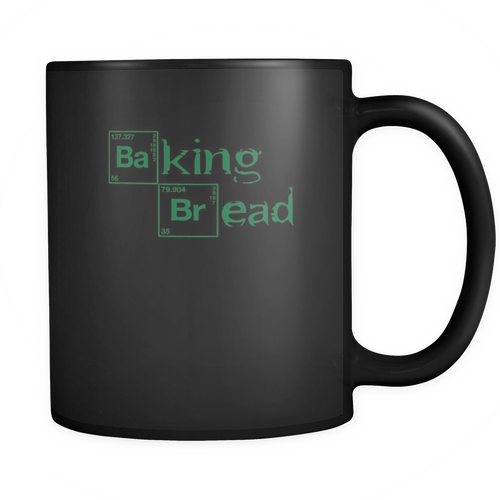 Baking 11 oz. Mug. Baking funny gift idea.