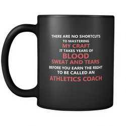 Athletics Coach 11 oz. Mug. Athletics Coach funny gift idea.