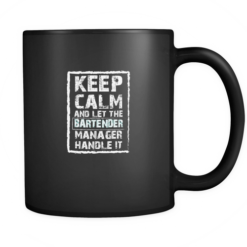 Bartender Manager 11 oz. Mug. Bartender Manager funny gift idea.