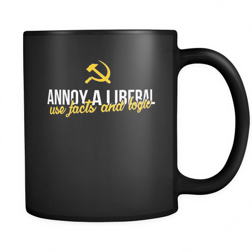 Anti Liberals 11 oz. Mug. Anti Liberals funny gift idea.