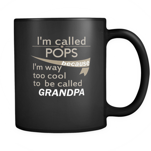 Pops 11 oz. Mug. Pops funny gift idea.