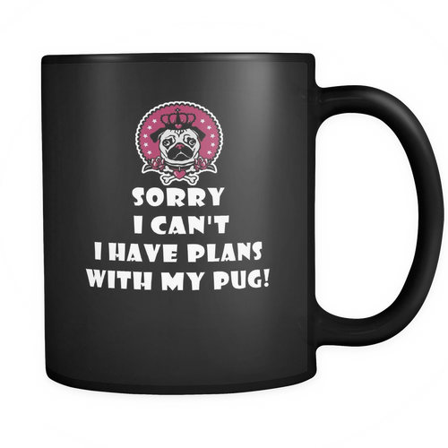 Pug 11 oz. Mug. Pug funny gift idea.