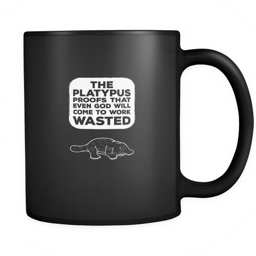 Platypus 11 oz. Mug. Platypus funny gift idea.