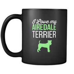 Airedale Terrier 11 oz. Mug. Airedale Terrier funny gift idea.