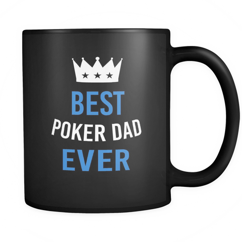 Poker Dad 11 oz. Mug. Poker Dad funny gift idea.
