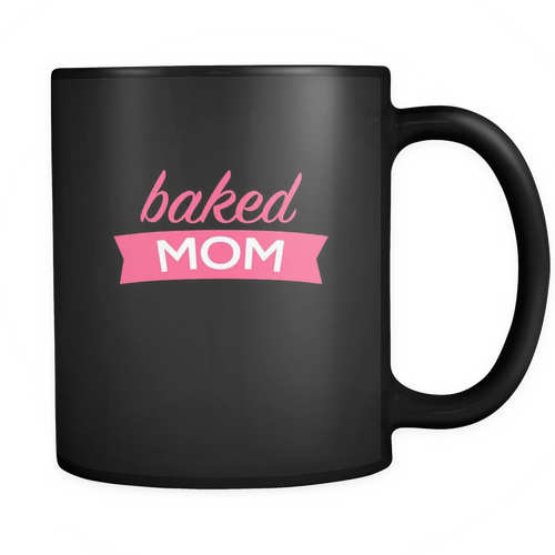 Baking 11 oz. Mug. Baking funny gift idea.