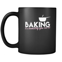 Baking 11 oz. Mug. Baking funny gift idea.