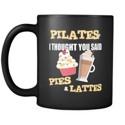 Pilates 11 oz. Mug. Pilates funny gift idea.