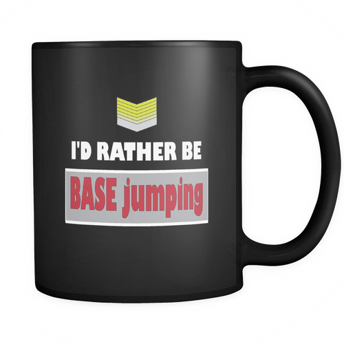 BASE jumping 11 oz. Mug. BASE jumping funny gift idea.