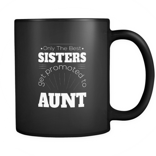 Aunt 11 oz. Mug. Aunt funny gift idea.