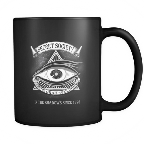 Illuminati - Secret Society. Novus Ordo Seclorum. In the shadows since 1776 Mug