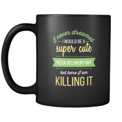 Pizza Delivery Guy 11 oz. Mug. Pizza Delivery Guy funny gift idea.