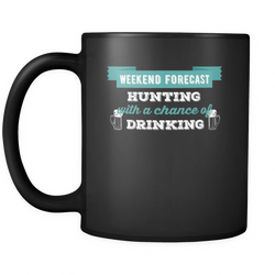 Forecast Hunting 11 oz. Mug. Forecast Hunting funny gift idea.