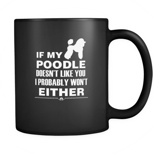 Poodle 11 oz. Mug. Poodle funny gift idea.
