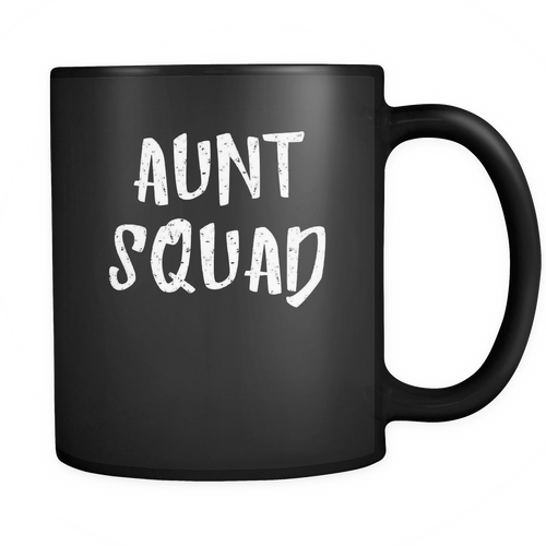 Aunt 11 oz. Mug. Aunt funny gift idea.