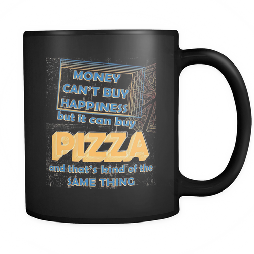 Pizza 11 oz. Mug. Pizza funny gift idea.