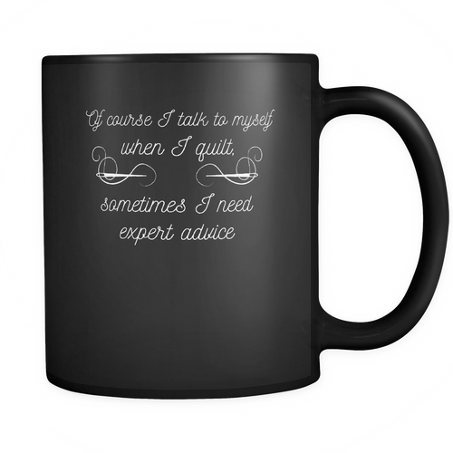 Quilt 11 oz. Mug. Quilt funny gift idea.