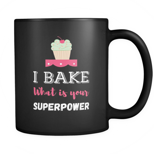 Baking 11 oz. Mug. Baking funny gift idea.