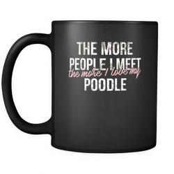 Poodle 11 oz. Mug. Poodle funny gift idea.