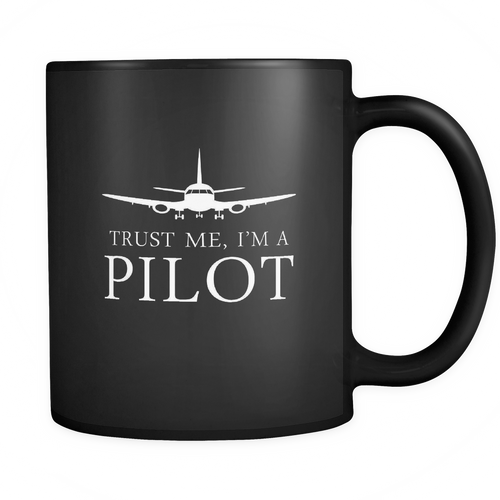 Pilot 11 oz. Mug. Pilot funny gift idea.