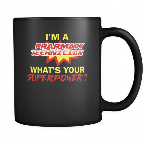 Pharmacy technician 11 oz. Mug. Pharmacy technician funny gift idea.
