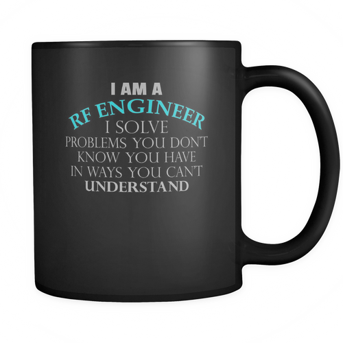 RF Engineer 11 oz. Mug. RF Engineer funny gift idea.