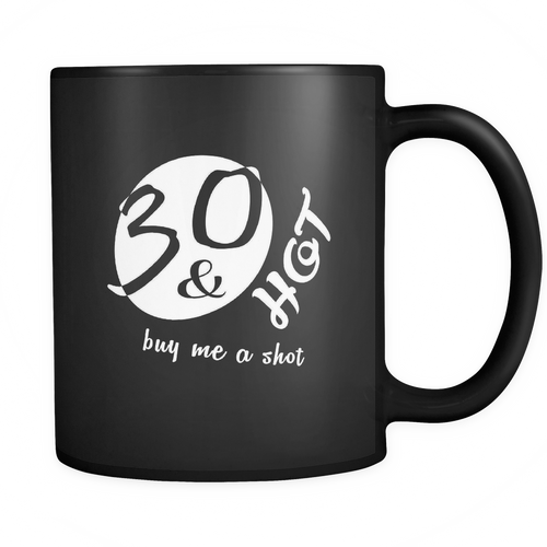 30th birthday 11 oz. Mug. 30th birthday funny gift idea.