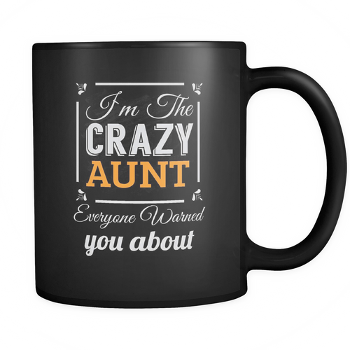 Aunt 11 oz. Mug. Aunt funny gift idea.