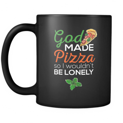 Pizza 11 oz. Mug. Pizza funny gift idea.