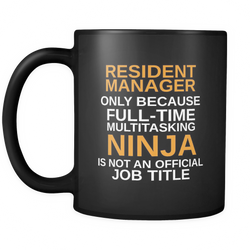 Resident Manager 11 oz. Mug. Resident Manager funny gift idea.