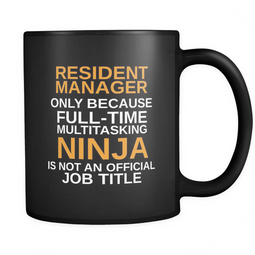 Resident Manager 11 oz. Mug. Resident Manager funny gift idea.