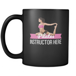 Pilates 11 oz. Mug. Pilates funny gift idea.