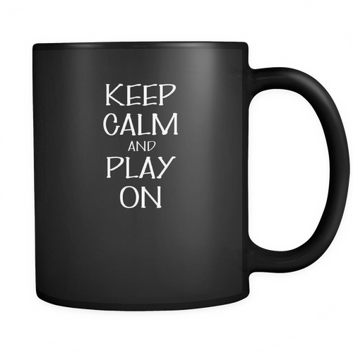 Play on 11 oz. Mug. Play on funny gift idea.