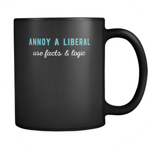 Anti Liberals 11 oz. Mug. Anti Liberals funny gift idea.