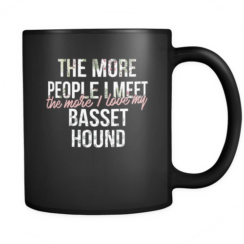 Basset hound 11 oz. Mug. Basset hound funny gift idea.