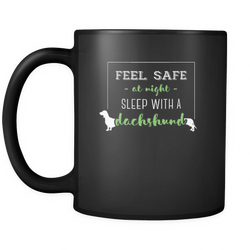 Dachshund 11 oz. Mug. Dachshund funny gift idea.