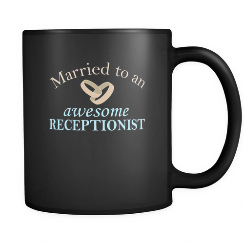 Receptionist 11 oz. Mug. Receptionist funny gift idea.