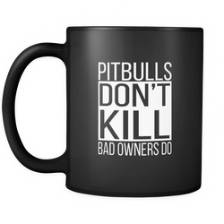 Pitbull 11 oz. Mug. Pitbull funny gift idea.