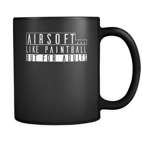 Airsoft 11 oz. Mug. Airsoft funny gift idea.