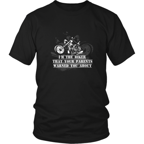 Motorcycles T-shirt - I am the biker that your parents warned you about
