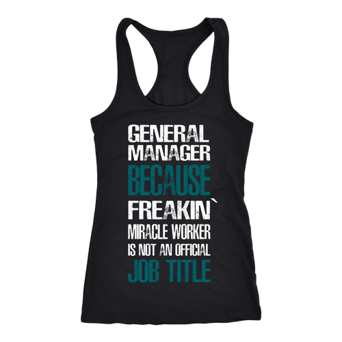 General Manager T-shirt, hoodie and tank top. General Manager funny gift idea.
