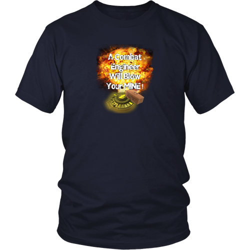 Vietnam Veteran T-shirt - Combat Engineer will blow your Mine!