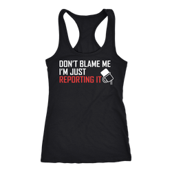 Reporter T-shirt, hoodie and tank top. Reporter funny gift idea.