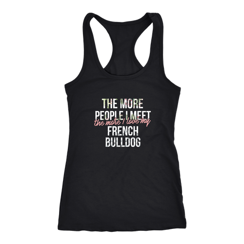 French bulldog T-shirt, hoodie and tank top. French bulldog funny gift idea.