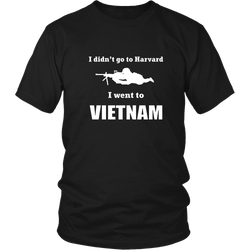 Vietnam Veterans T-Shirt - I didn't go to Harvard, I went to Vietnam 2 (Front print)