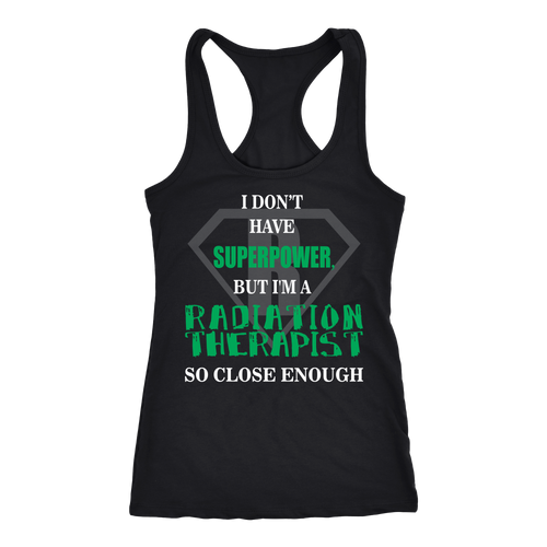 Radiation Therapist T-shirt, hoodie and tank top. Radiation Therapist funny gift idea.