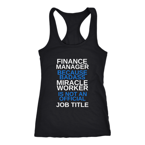 Finance Manager T-shirt, hoodie and tank top. Finance Manager funny gift idea.