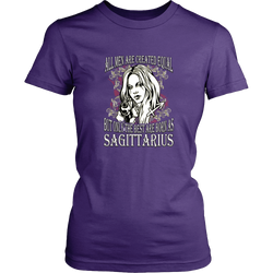 Sagittaruis T-shirt - All men are created equal, but only the best are born as sagittaruis
