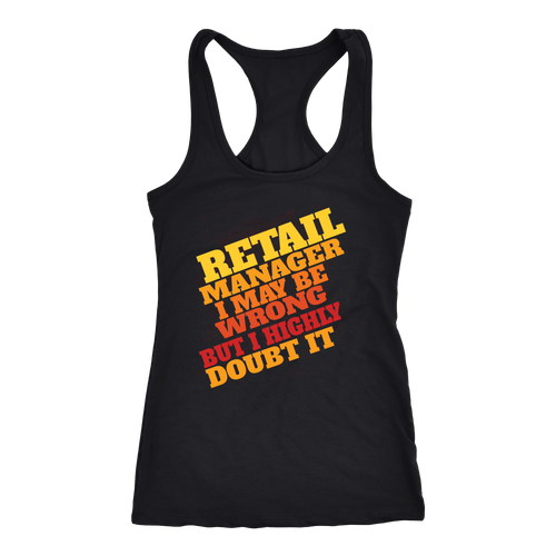 Retail Manager T-shirt, hoodie and tank top. Retail Manager funny gift idea.