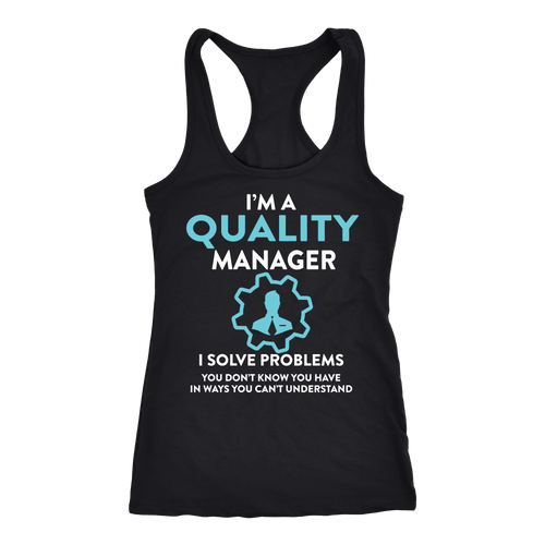 Quality manager T-shirt, hoodie and tank top. Quality manager funny gift idea.